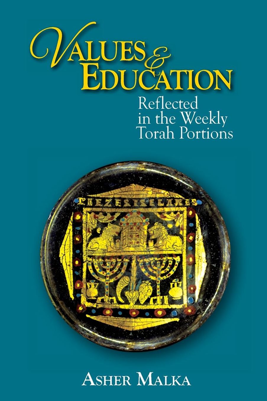 Values & Education: Reflected in Weekly Torah Portions