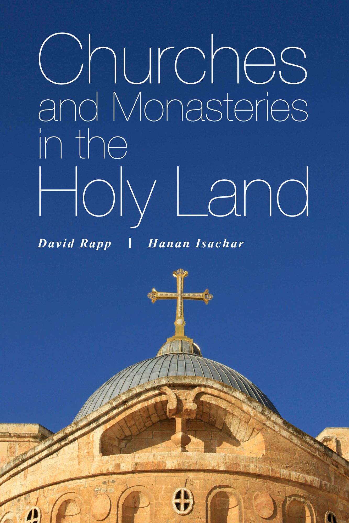 Churches and Monasteries in the Holy Land