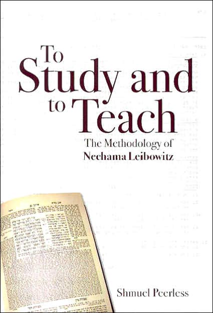 To Study and to Teach: The Methodology of Nechama Leibowitz
