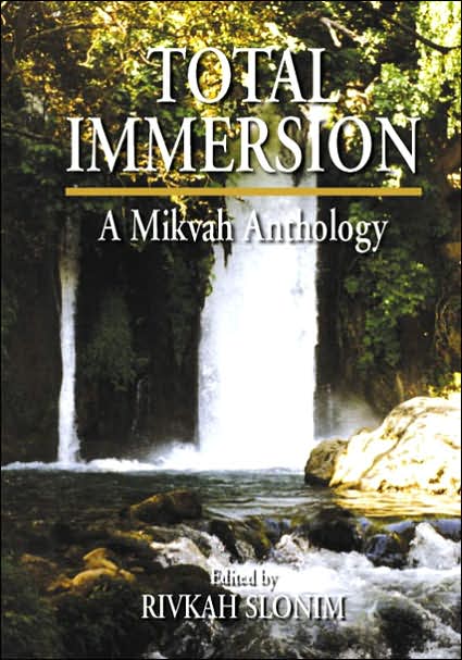 Total Immersion: A Mikvah Anthology