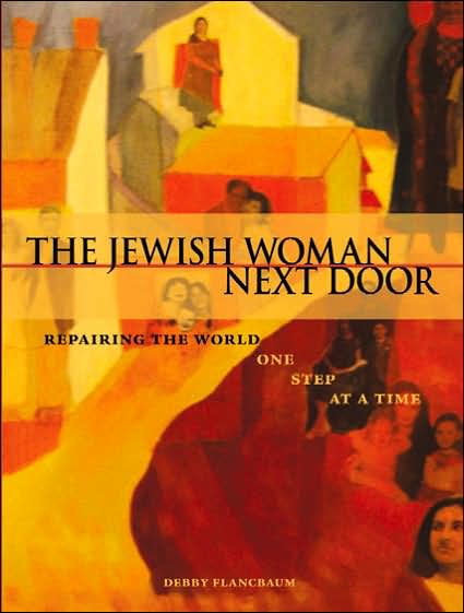 Jewish Woman Next Door: Repairing the World One Step at a Time