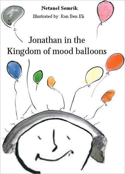 Jonathan in the Kingdom of Mood Balloons