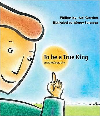 To Be a True King