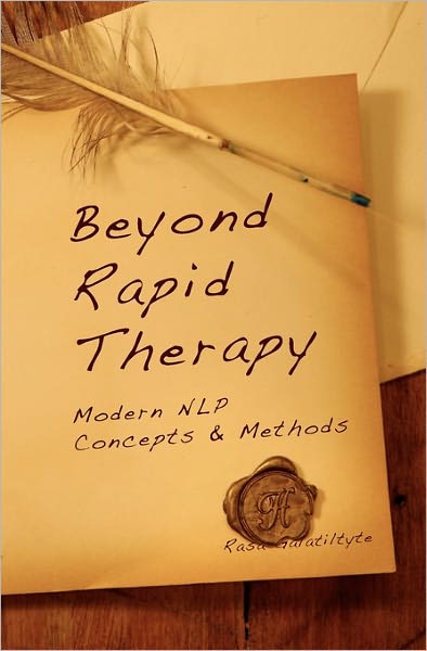 Beyond Rapid Therapy : Modern NLP Concepts & Methods
