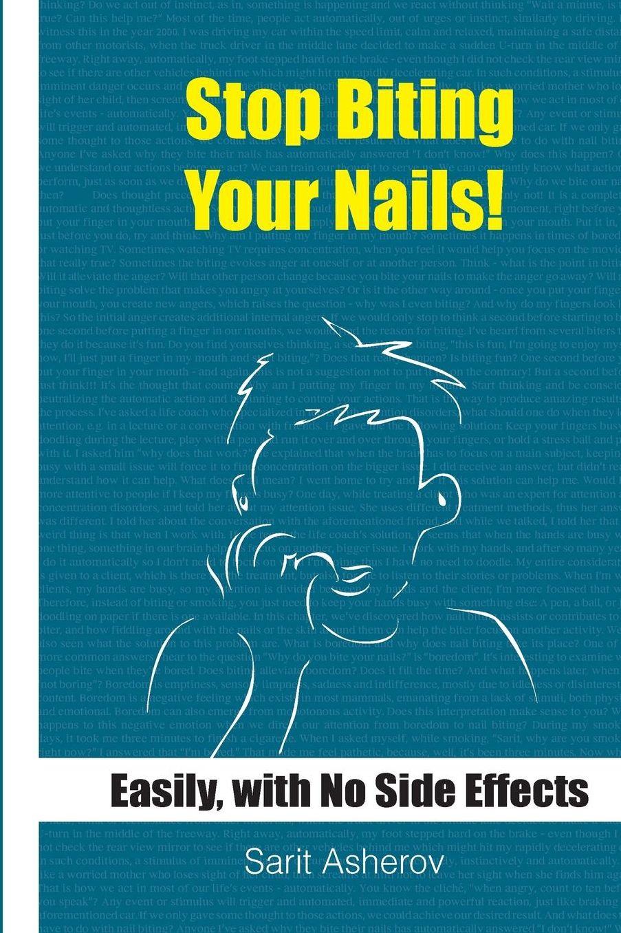 Stop Biting Your Nails!: Easily and with No Side Effects