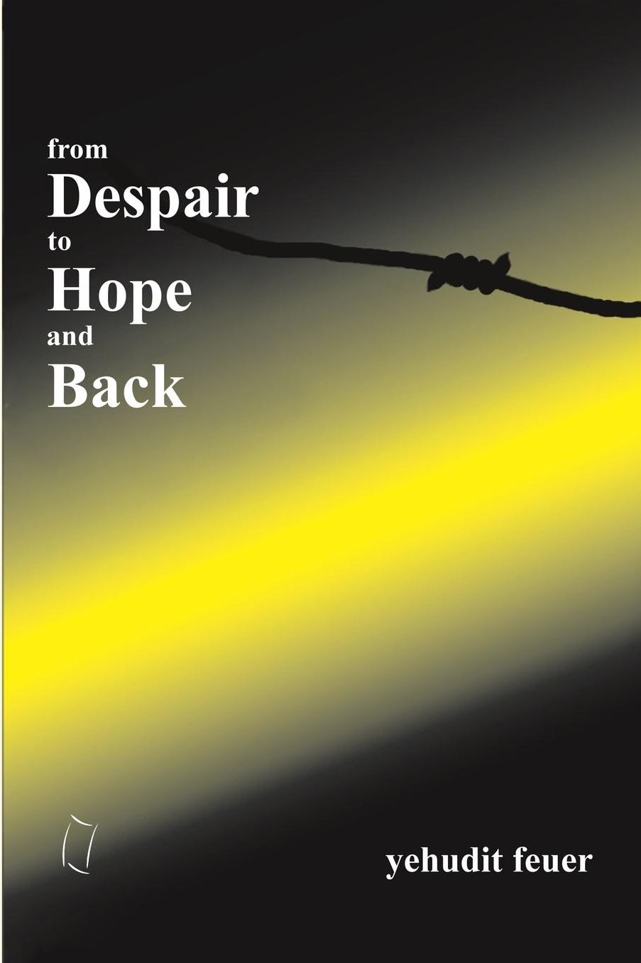 From Despair to Hope and Back