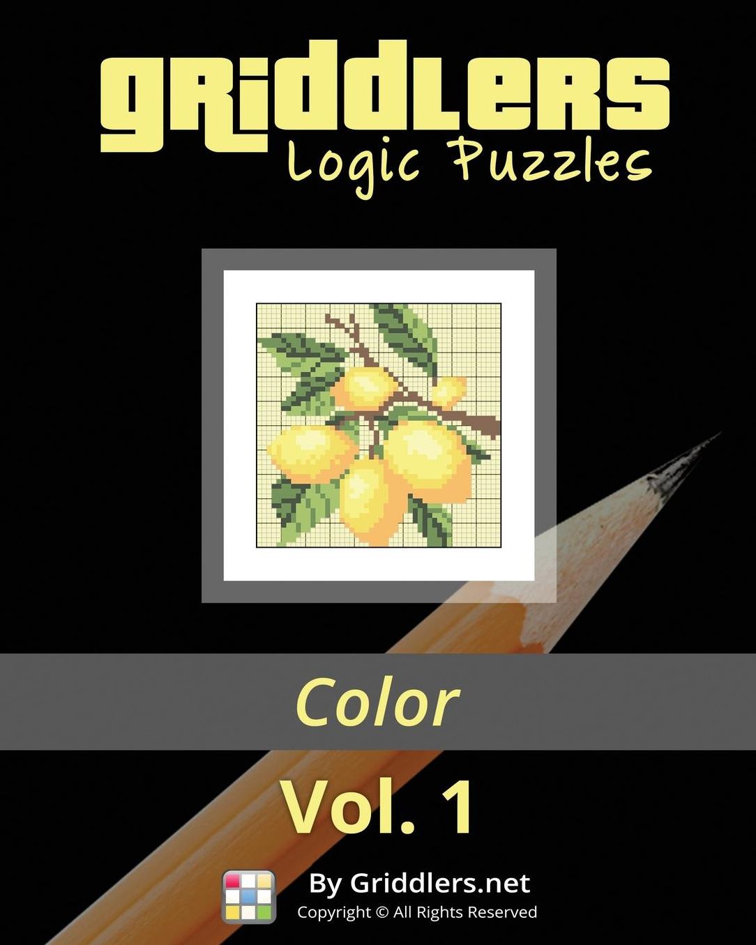 Griddlers Logic Puzzles: Color: Nonograms, Griddlers, Picross