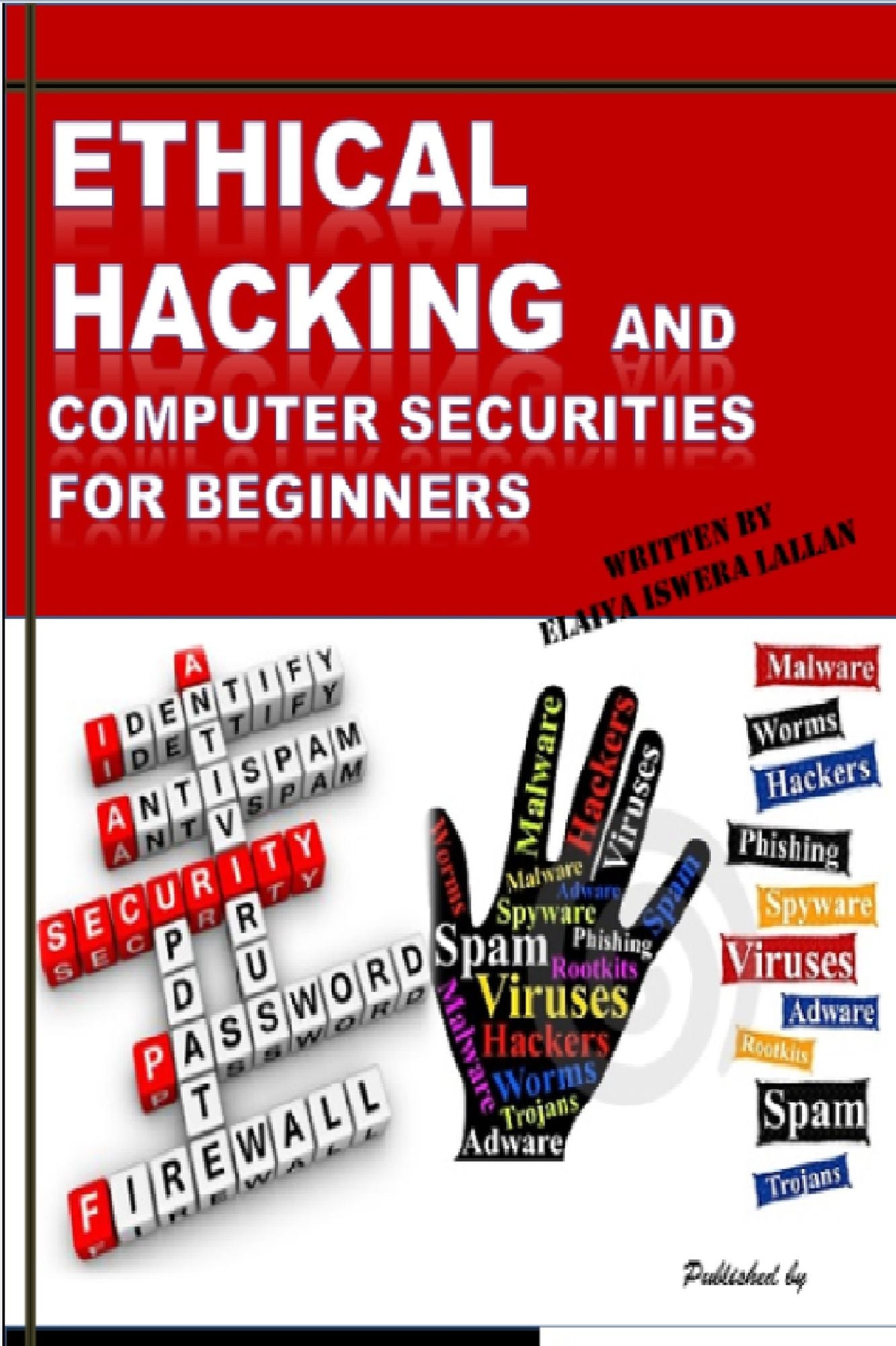 Ethical Hacking and Computer Securities for Beginners
