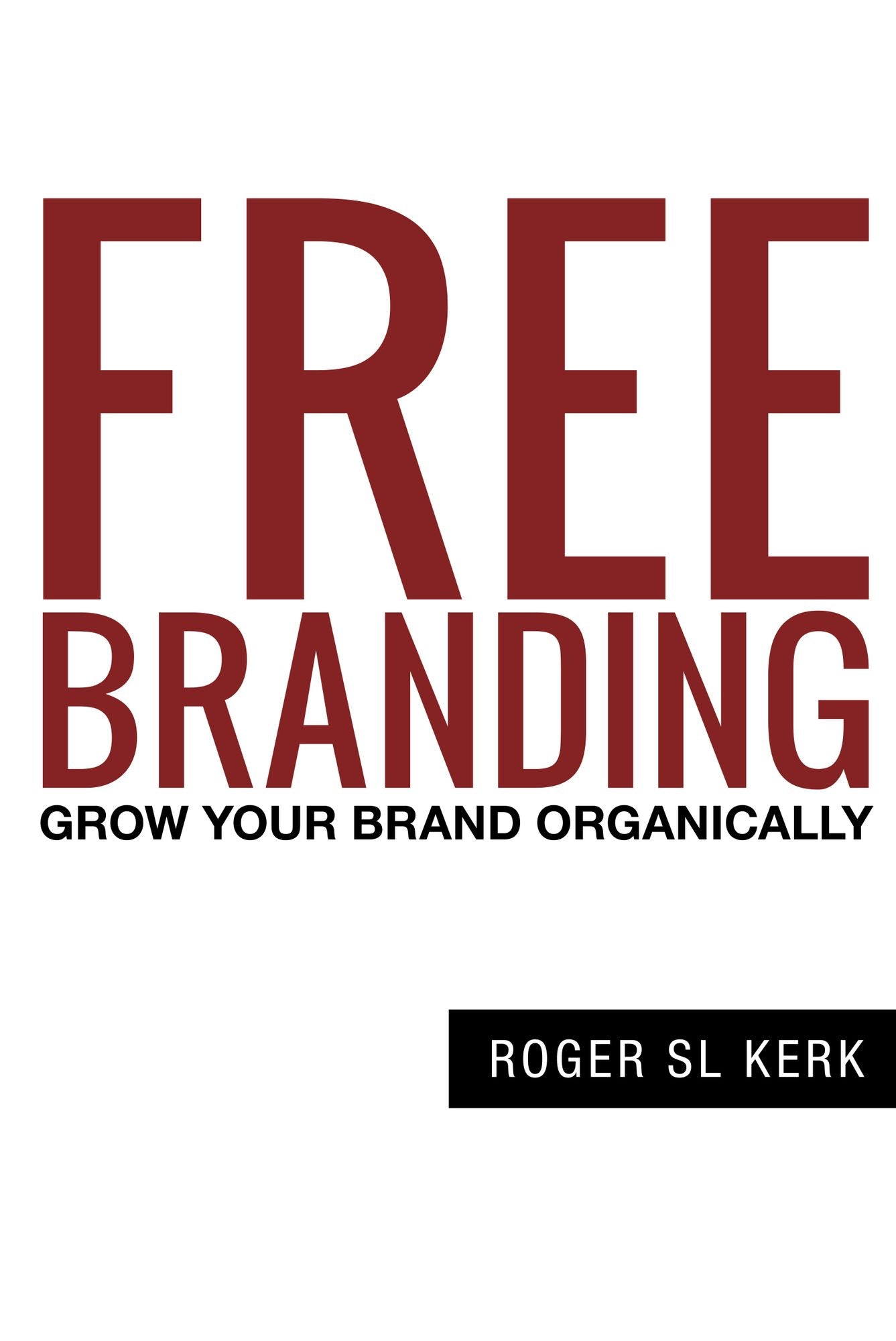 Free Branding: Grow Your Brand Organically