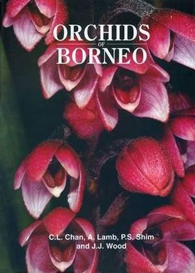 Orchids of Borneo Volume 1: Introduction and selection of species
