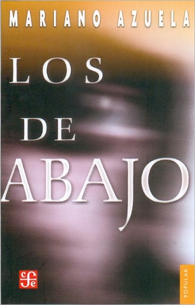 Los de abajo: Novela de la Revolución mexicana