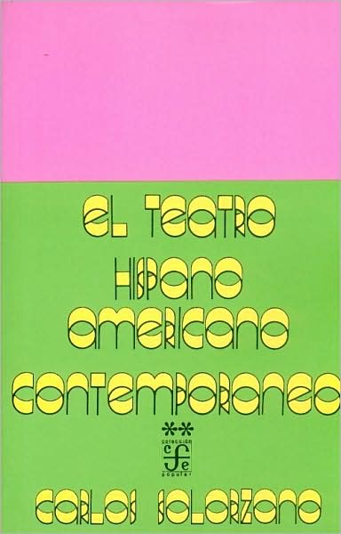 El teatro hispanoamericano contemporaneo antologia (Coleccion popular Series #61)