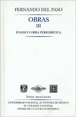 Obras III. Ensayo y obra periodistica