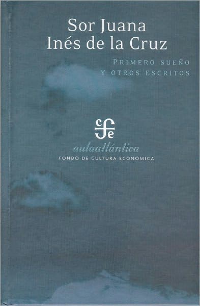 Primero suenos y otros escritos