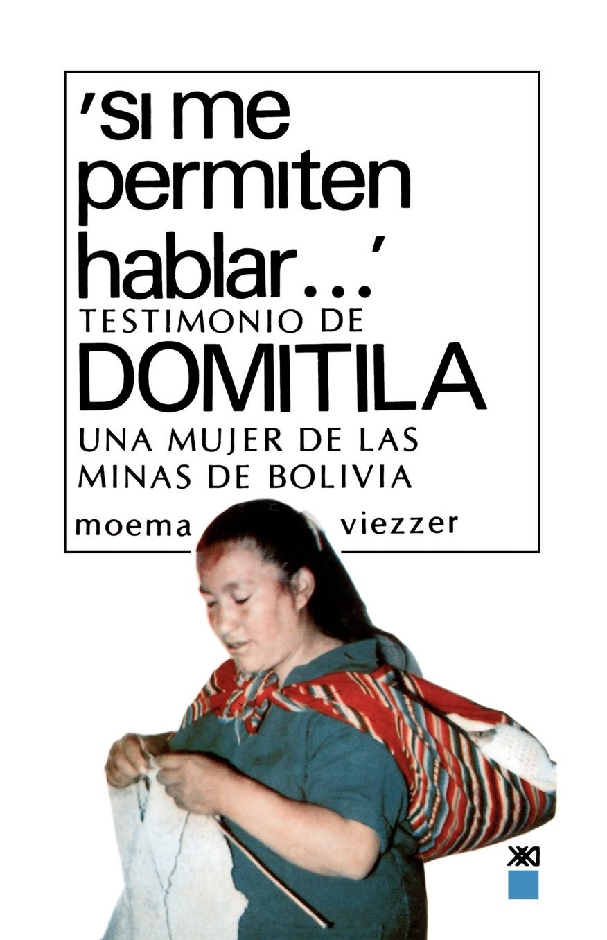 Si Me Permiten Hablar: Testimonio de Domitila, Una Mujer de Las Minas de Bolivia (Let Me Speak: Testimony of Domitila, A Woman of the Bolivian Mines)
