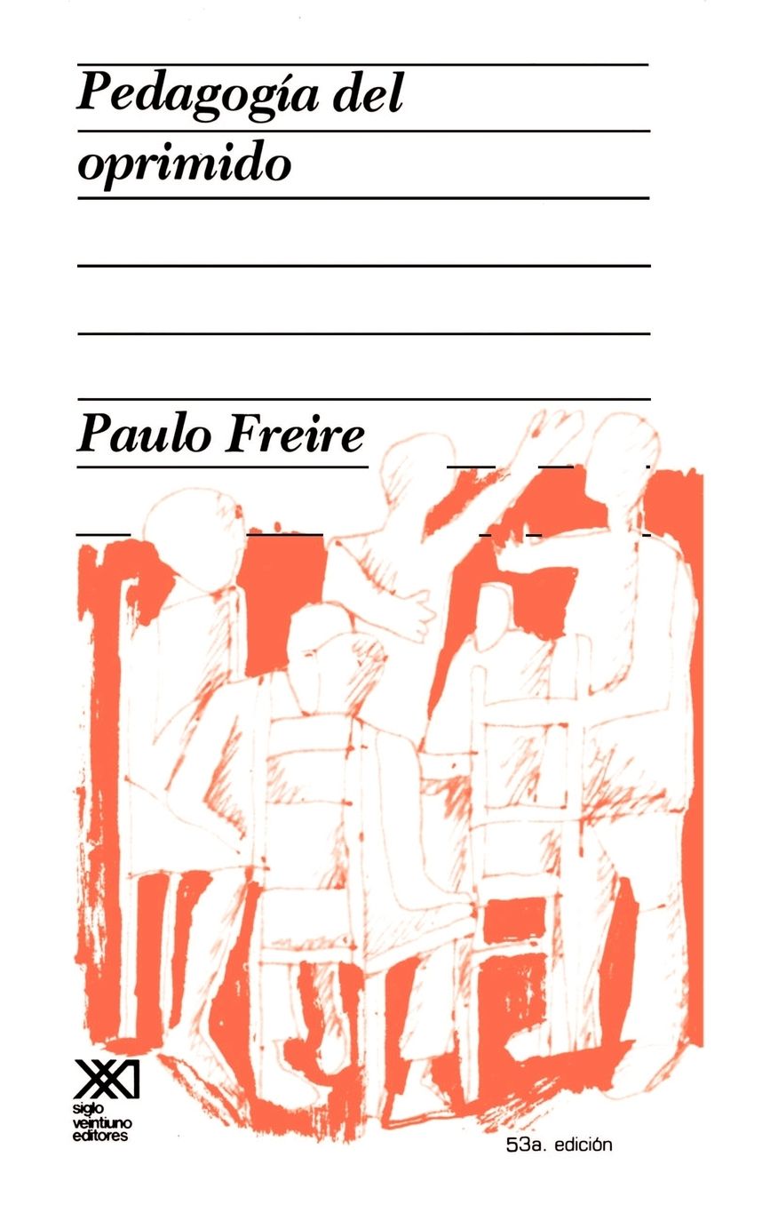 Pedagogia Del Oprimido (Pedagogy of the Oppressed)