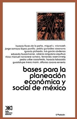 Bases Para la Planeacion Economica y Social de Mexico