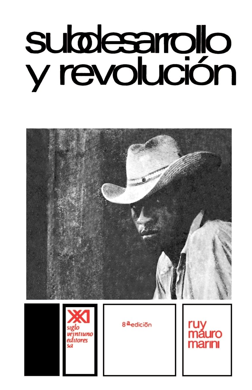 Subdesarrollo y Revolucion