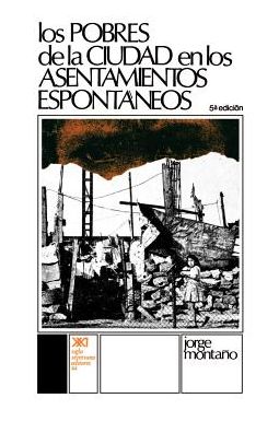Pobres de la Ciudad En Los Asentamientos Espontaneos