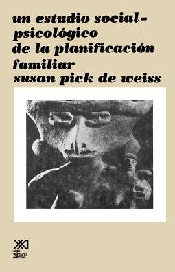 Estudio Social Psicologico de la Planificacion Familiar