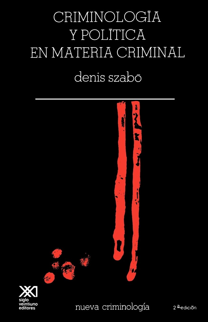 Criminologia y Politica en Materia Criminal
