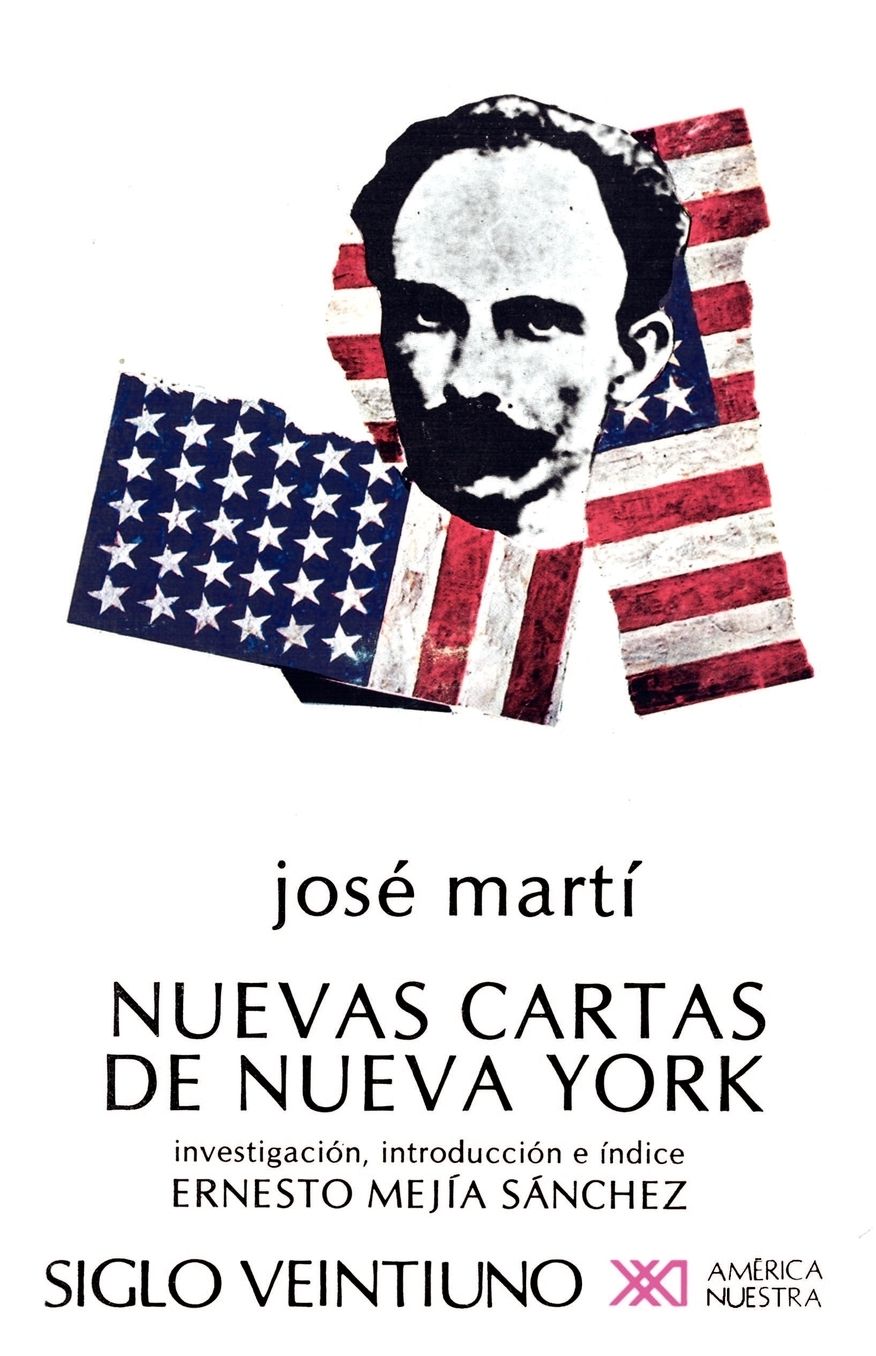 Nuevas Cartas de Nueva York (Coleccion America Nuestra Series: Los Hombres y las Ideas)