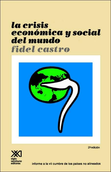 Crisis Economica Y Social Del Mundo: Sus Repercusiones En Los Pamses Subdesarrollados, Sus Perspectivas Sombrmas Y la Necesidad de Luchar SI Querem