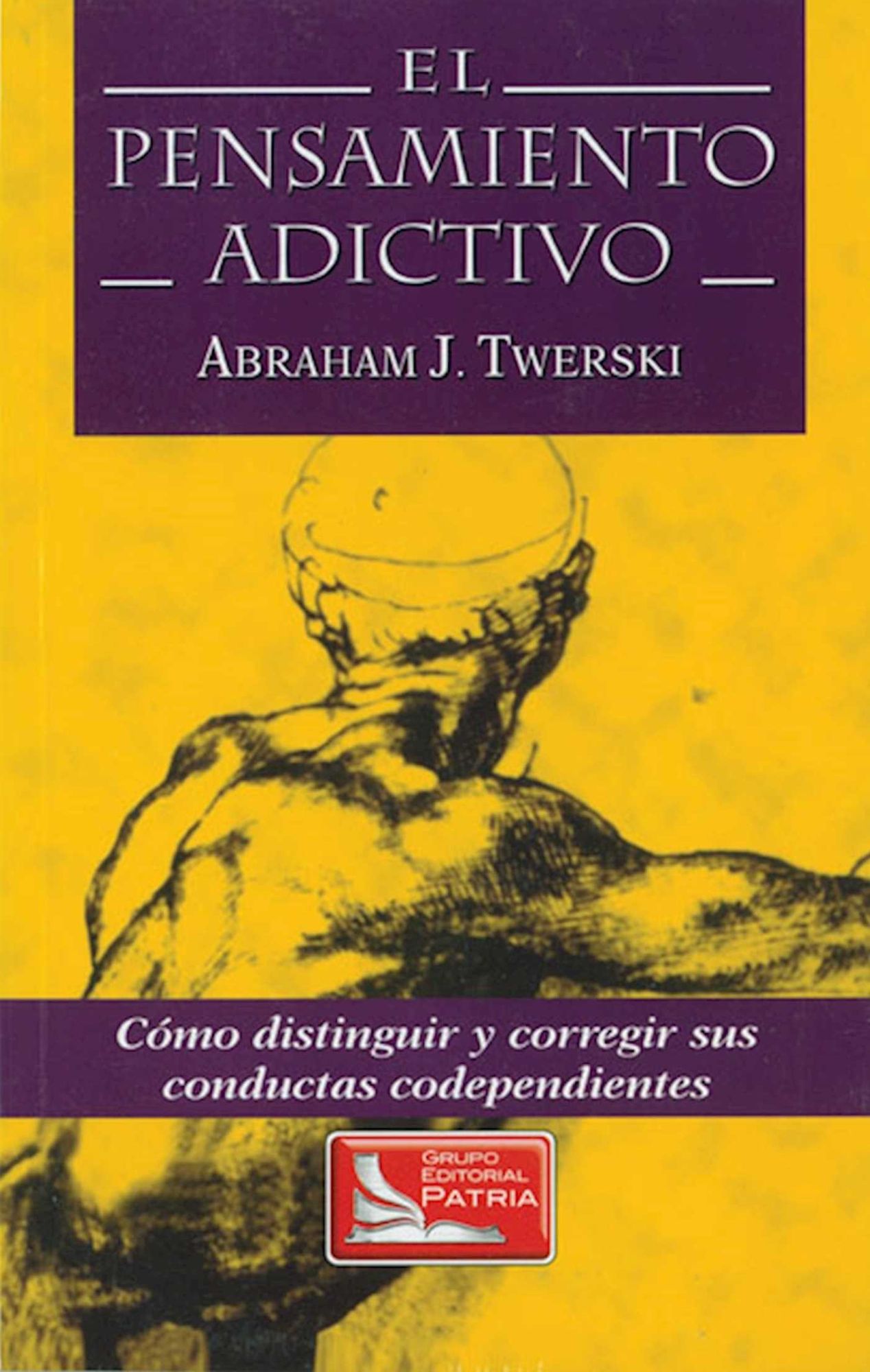 Spanish Addictive Thinking: El Pensamiento Adictivio