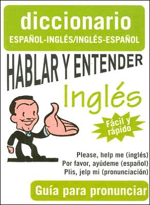 Hablar y entender inglés: Diccionario español/inglés