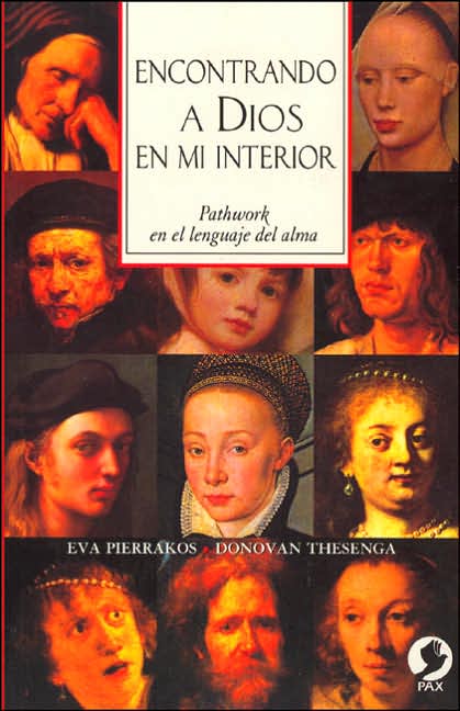 Encontrando a Dios en mi interior: Pathwork en el lenguaje del alma