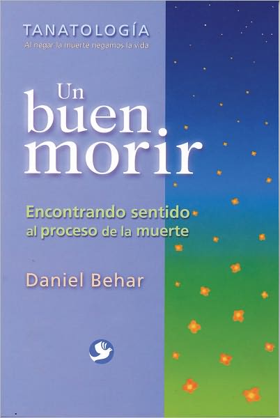 Un buen morir: Encontrando sentido al proceso de la muerte