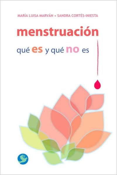 Menstruacion: Que es y que no es