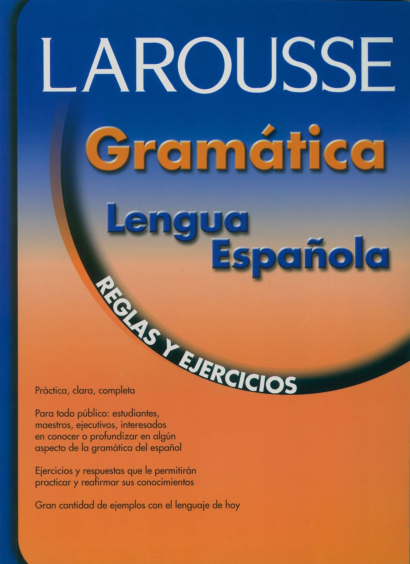Gramatica lengua espanola: Reglas y ejercicios: Spanish Language Grammar: Rules and Exercises