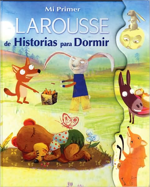 Mi Primer Larousse de Historias para Dormir: My First Larousse: Bedtime Stories
