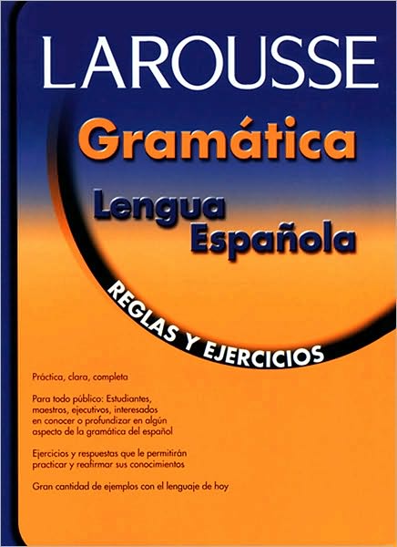 Gramatica lengua espanola: Reglas y ejercicios