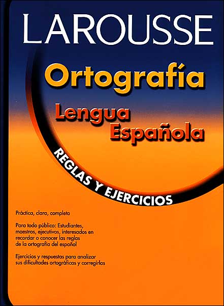 Ortografia lengua espanola: Reglas y ejercicios
