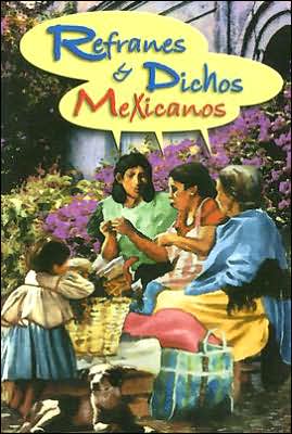 Refranes Y Dichos Mexicanos