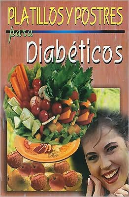 Platillos y Postres para Diabeticos
