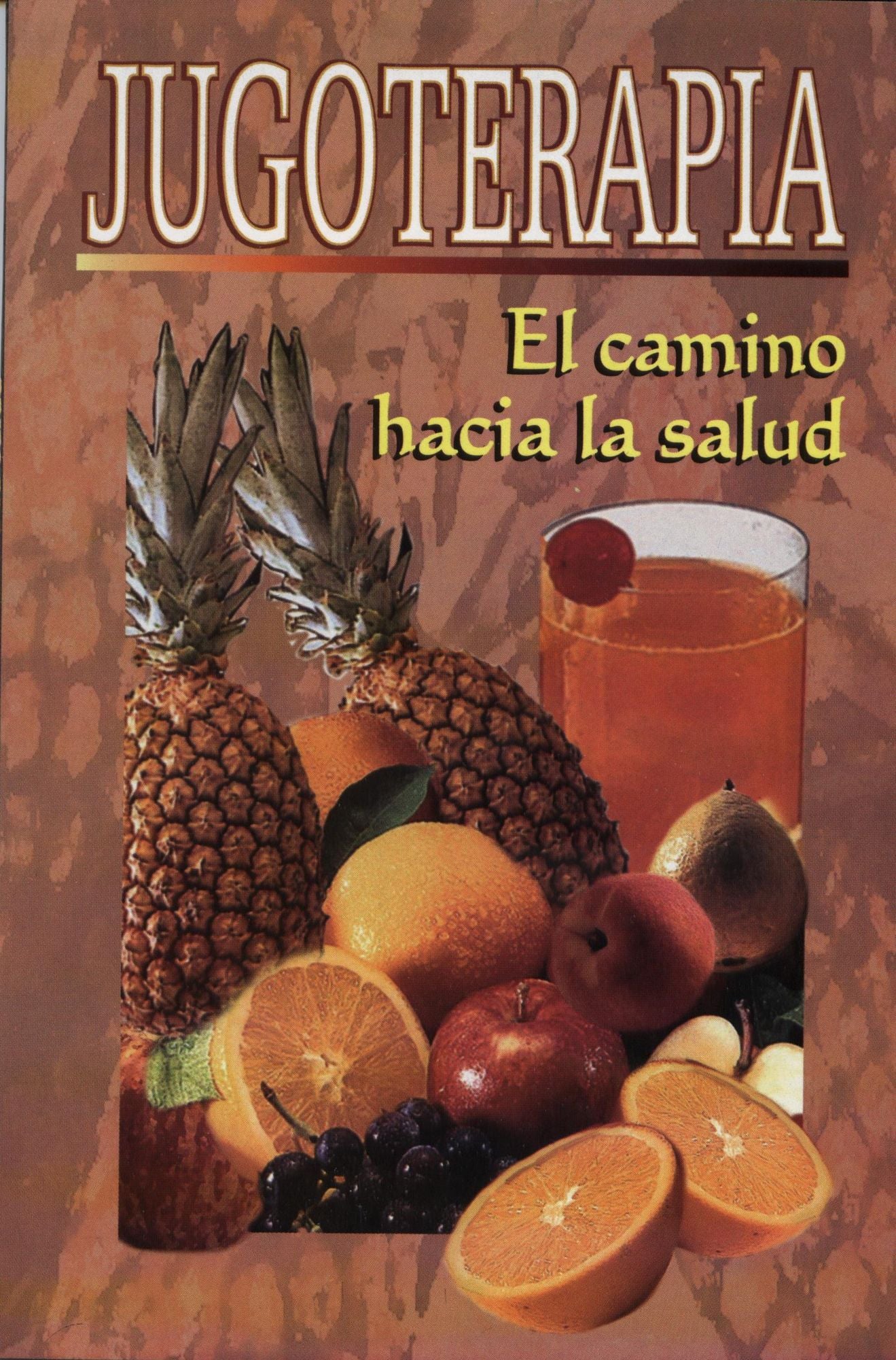 Jugoterapia - El camino hacia la salud