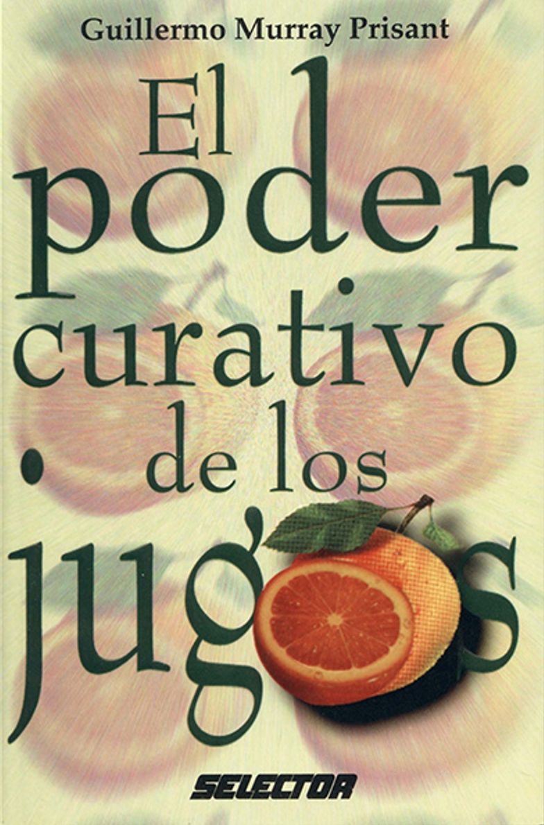 Poder Curativo de los Jugos