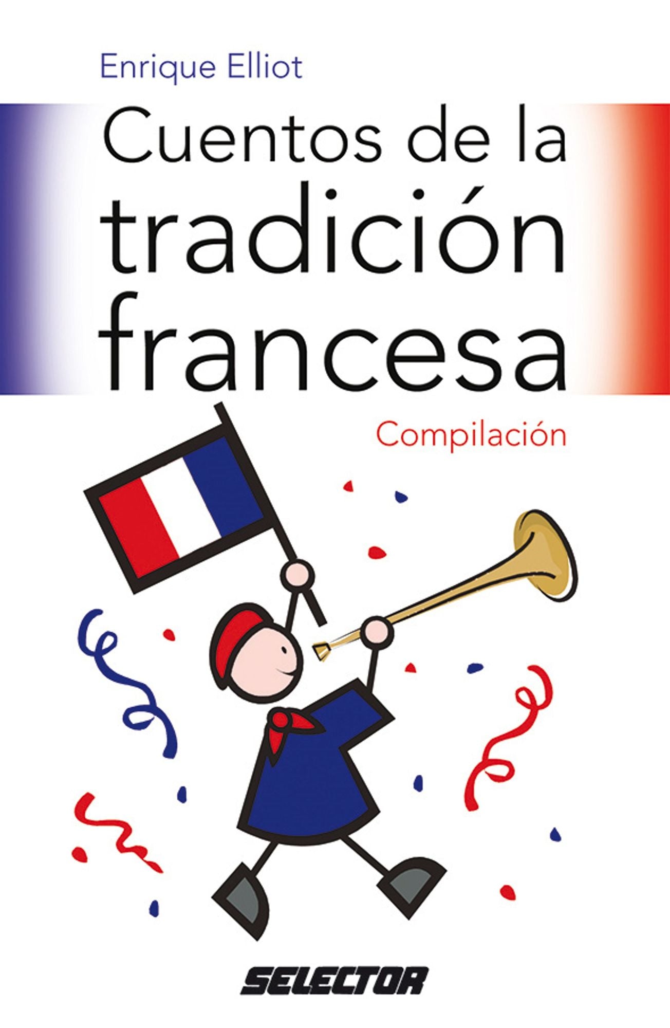 Cuentos de la tradicion francesa/ Stories of the French Tradition