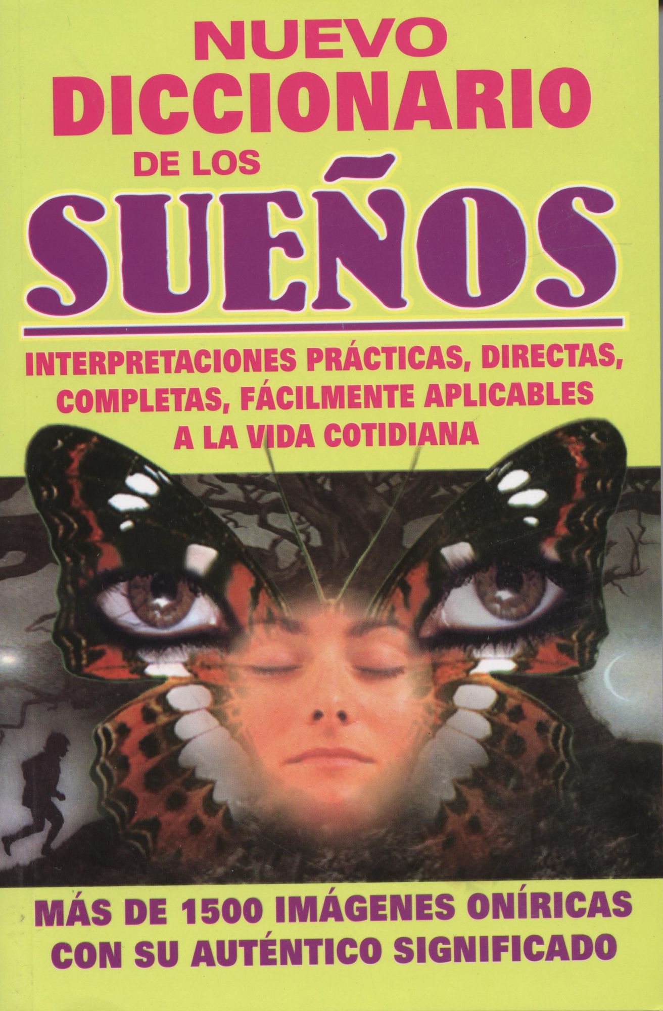 Nuevo Diccionario de Los Suenos: New Dream Guide