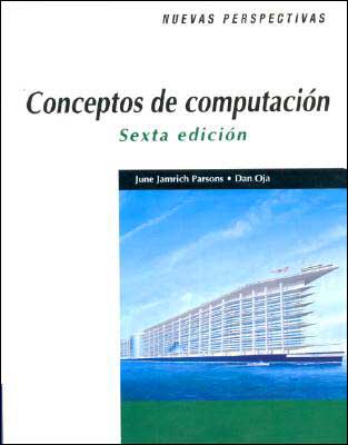 Conceptos de Computacion - Sexta Edicion