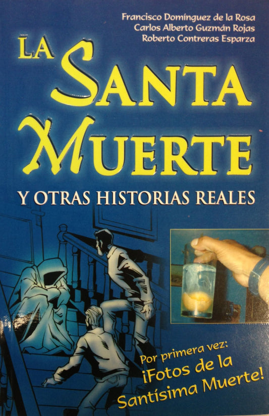 Santa Muerte,La y Otras Historias Reales
