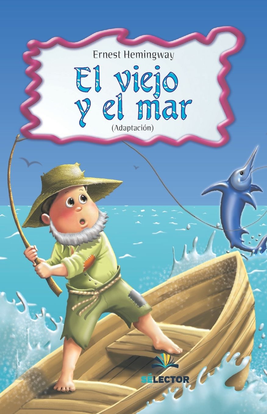 El viejo y el mar/ The Old Man and the Sea