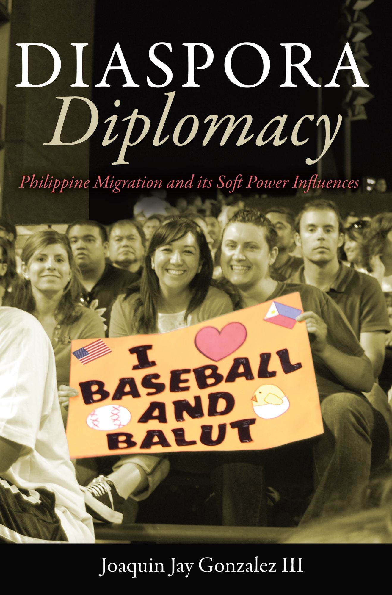 Diaspora Diplomacy: Philippine Migration and Its Soft Power Influences