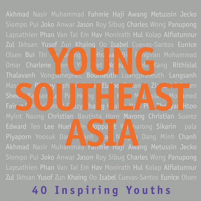 Young Southeast Asia: 40 Inspiring Youths
