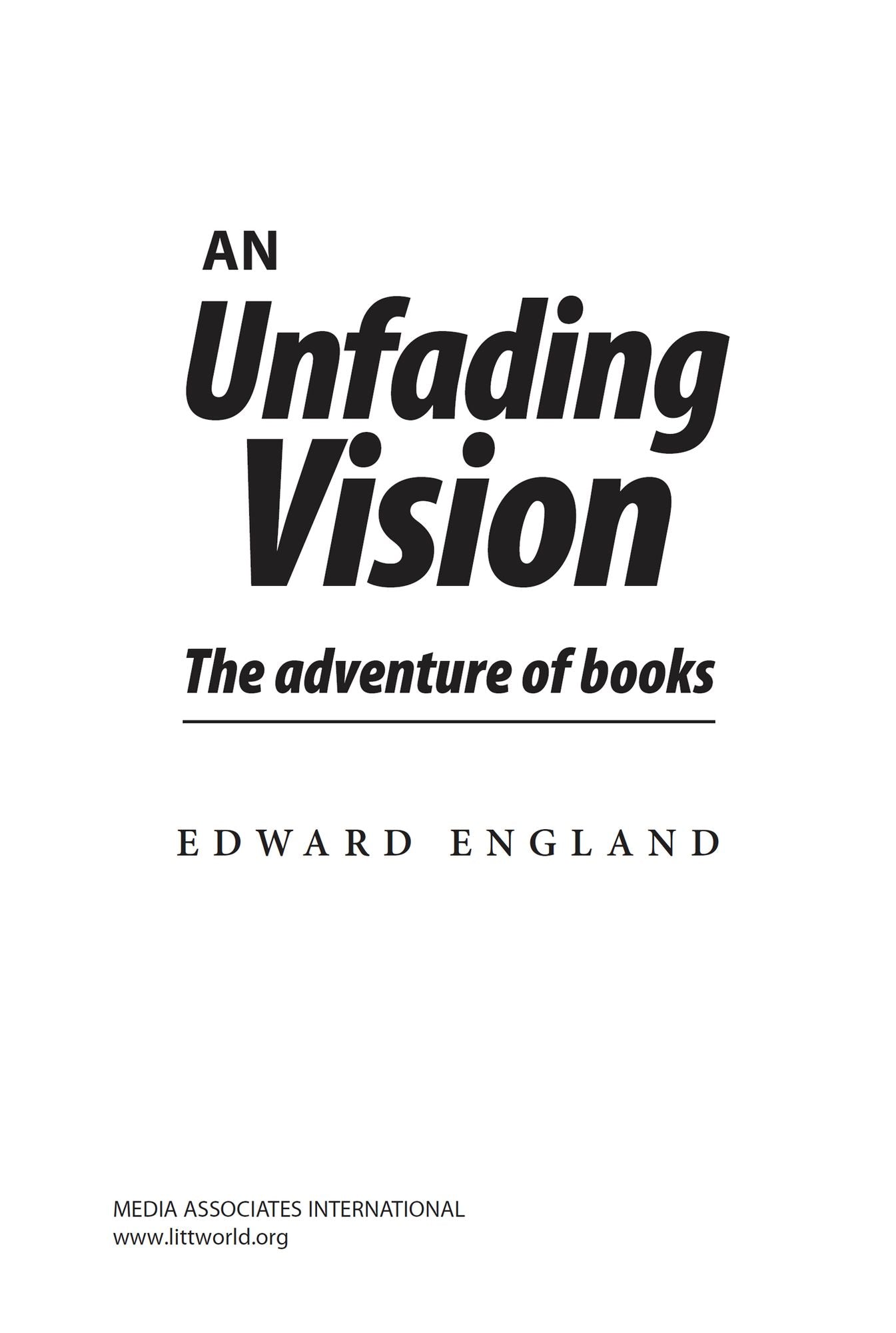 An Unfading Vision: The adventure of books