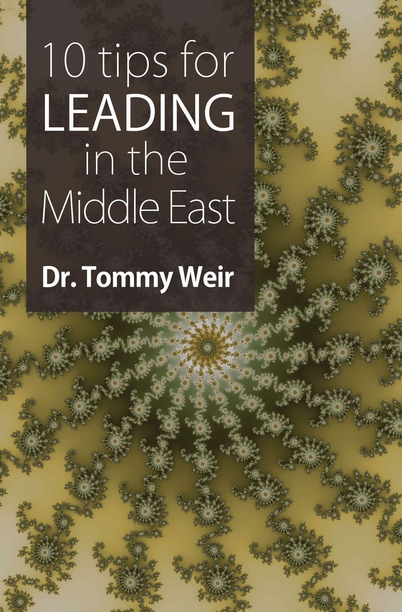 10 Tips for Leading in the Middle East