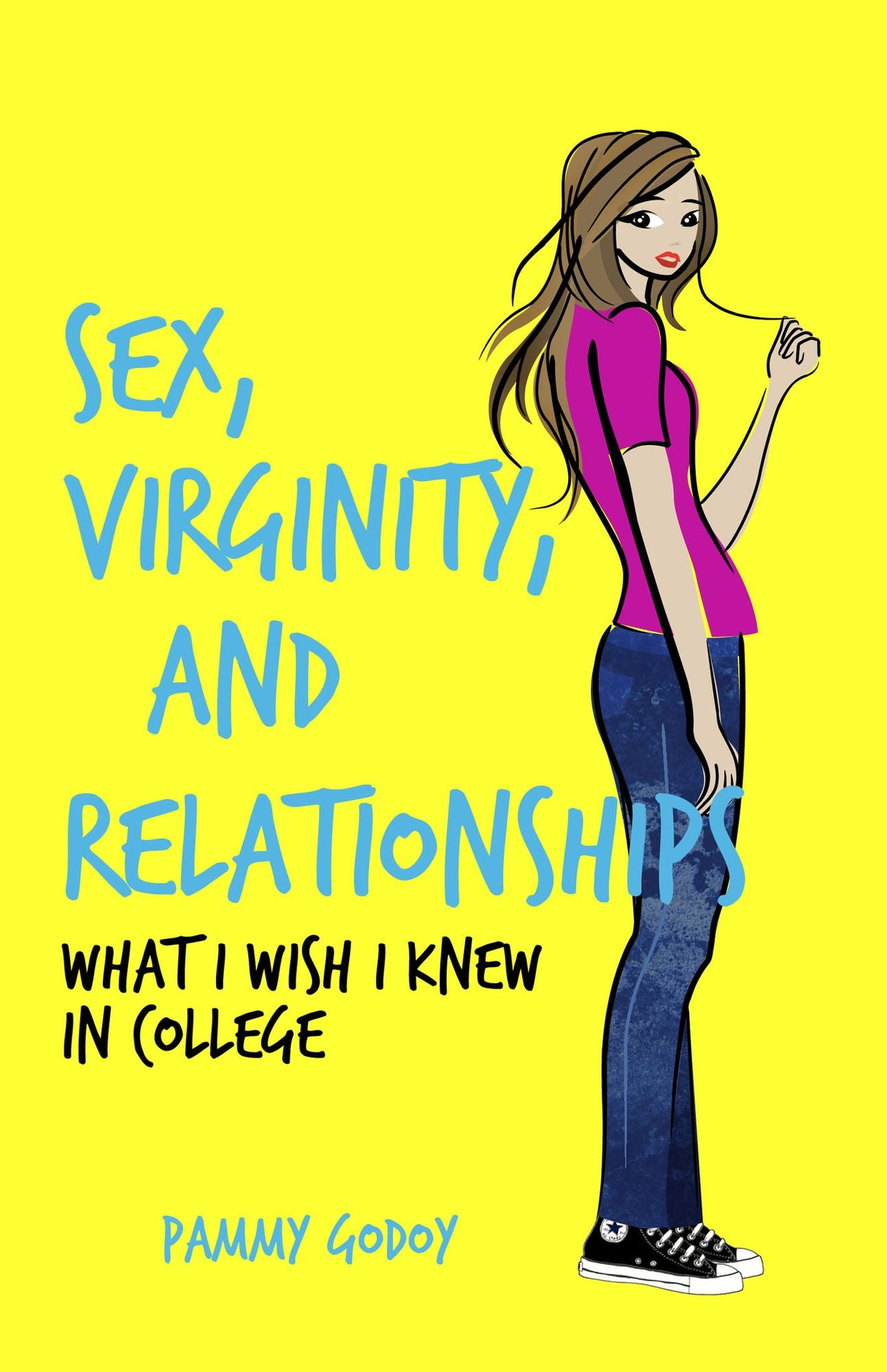 Sex, Virginity, and Relationships: What I Wish I Knew in College